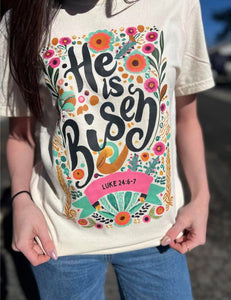 He Is Risen Floral Tee